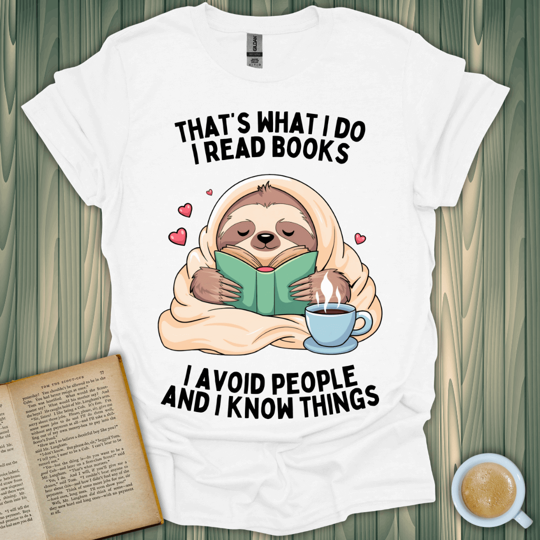 Cute sloth reading a book on a cozy T-shirt, perfect for book lovers who avoid people and know things.