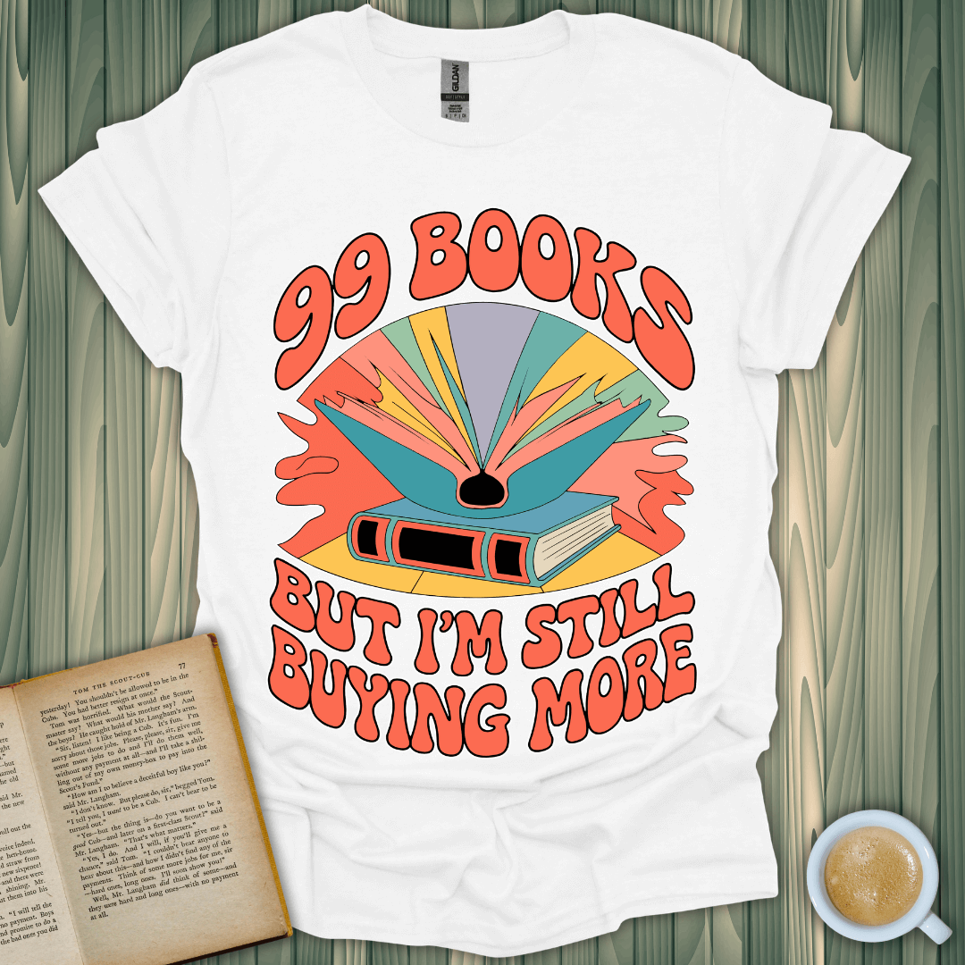 99 Books and Counting T-Shirt for book lovers, featuring a colorful design on breathable cotton fabric.