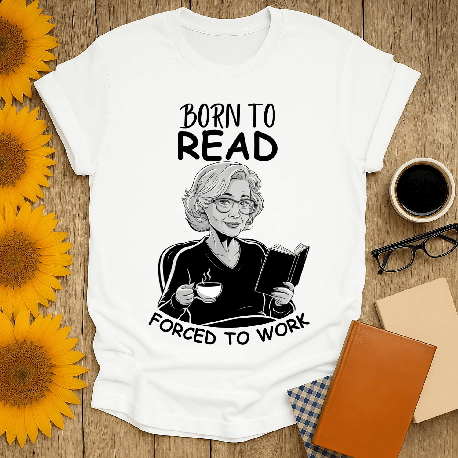 Born to Read, Forced to Work t-shirt for book lovers, featuring a graphic of a woman reading with coffee.