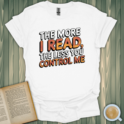 Reading for Freedom T-Shirt in white, perfect for book lovers, featuring a fun quote and made from 100% ring-spun cotton.