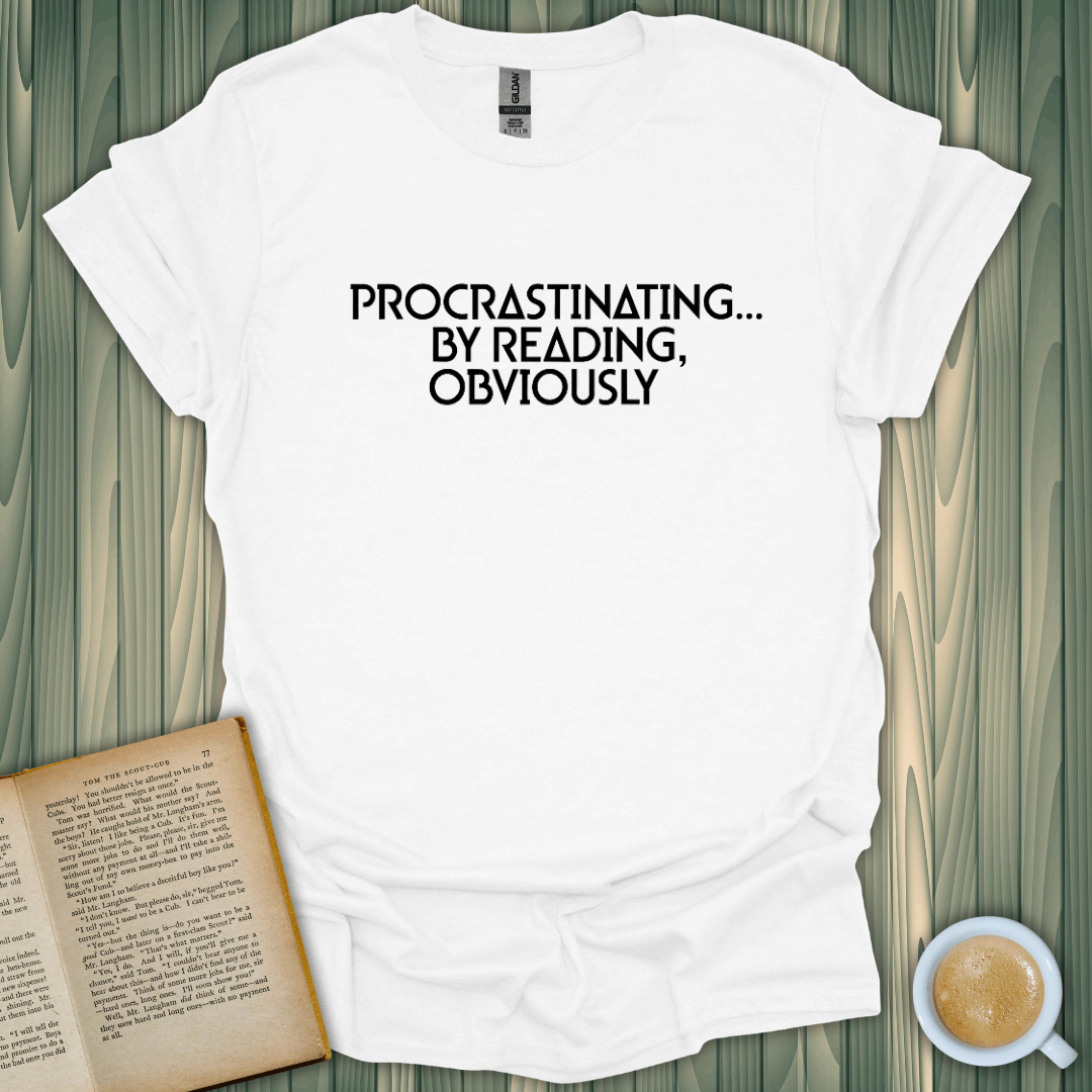 Procrastinating by reading obviously t-shirt for book lovers, featuring a premium screen-printed design on soft cotton.