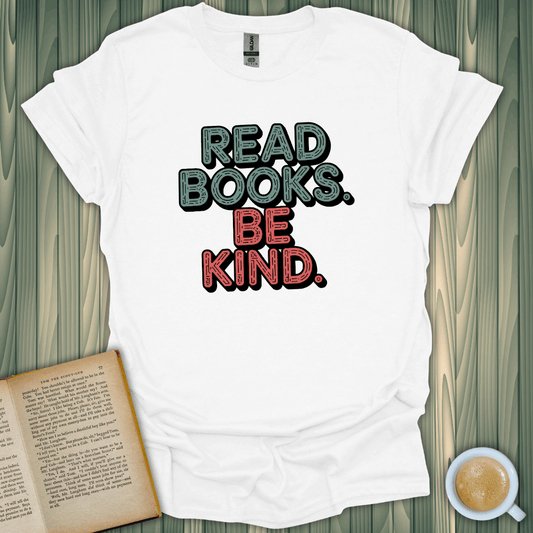 Unisex white t-shirt with 'Read Books. Be Kind.' design, perfect for book lovers. Made from 100% cotton.