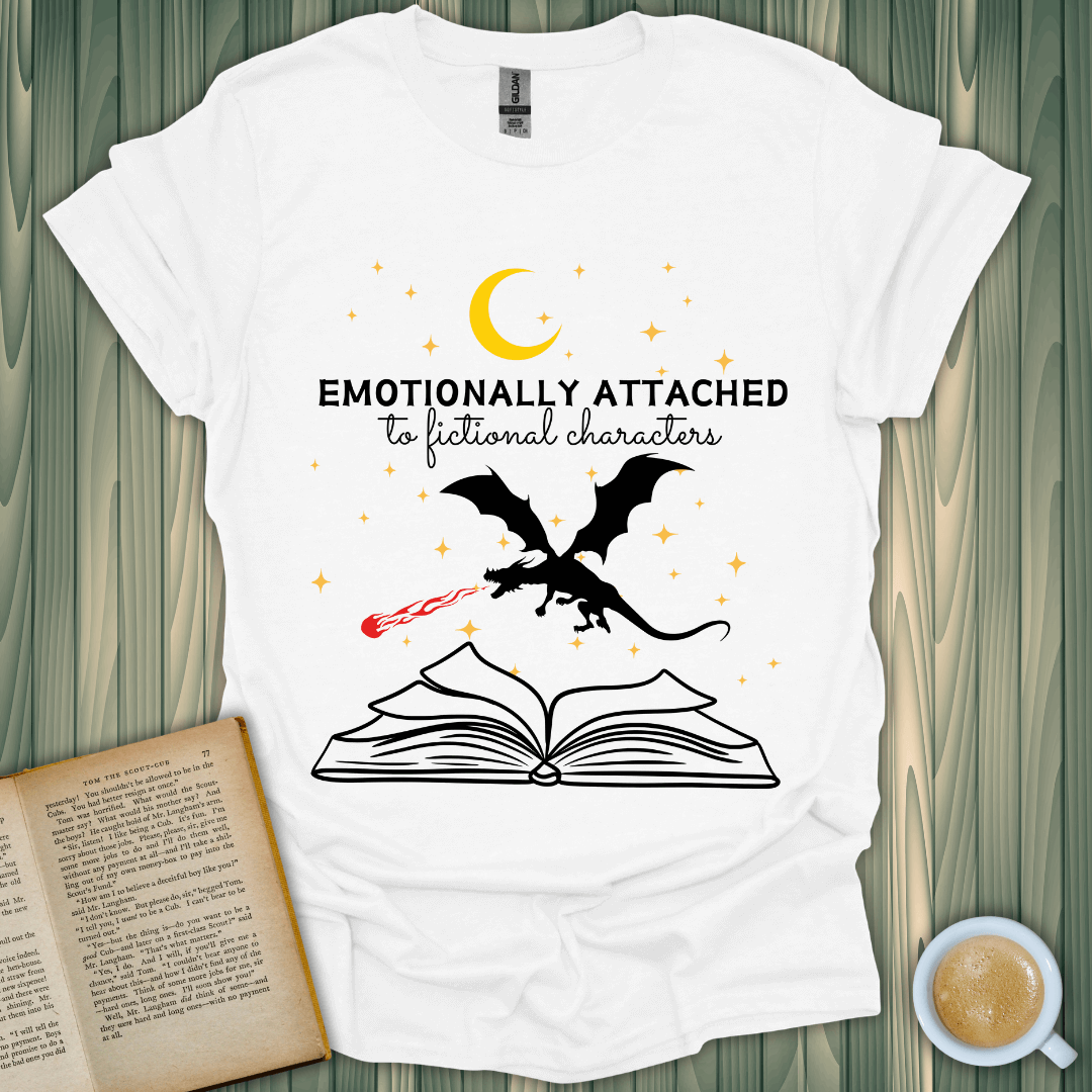 Emotional attachment fictional characters t-shirt for book lovers, made from 100% cotton, premium design.