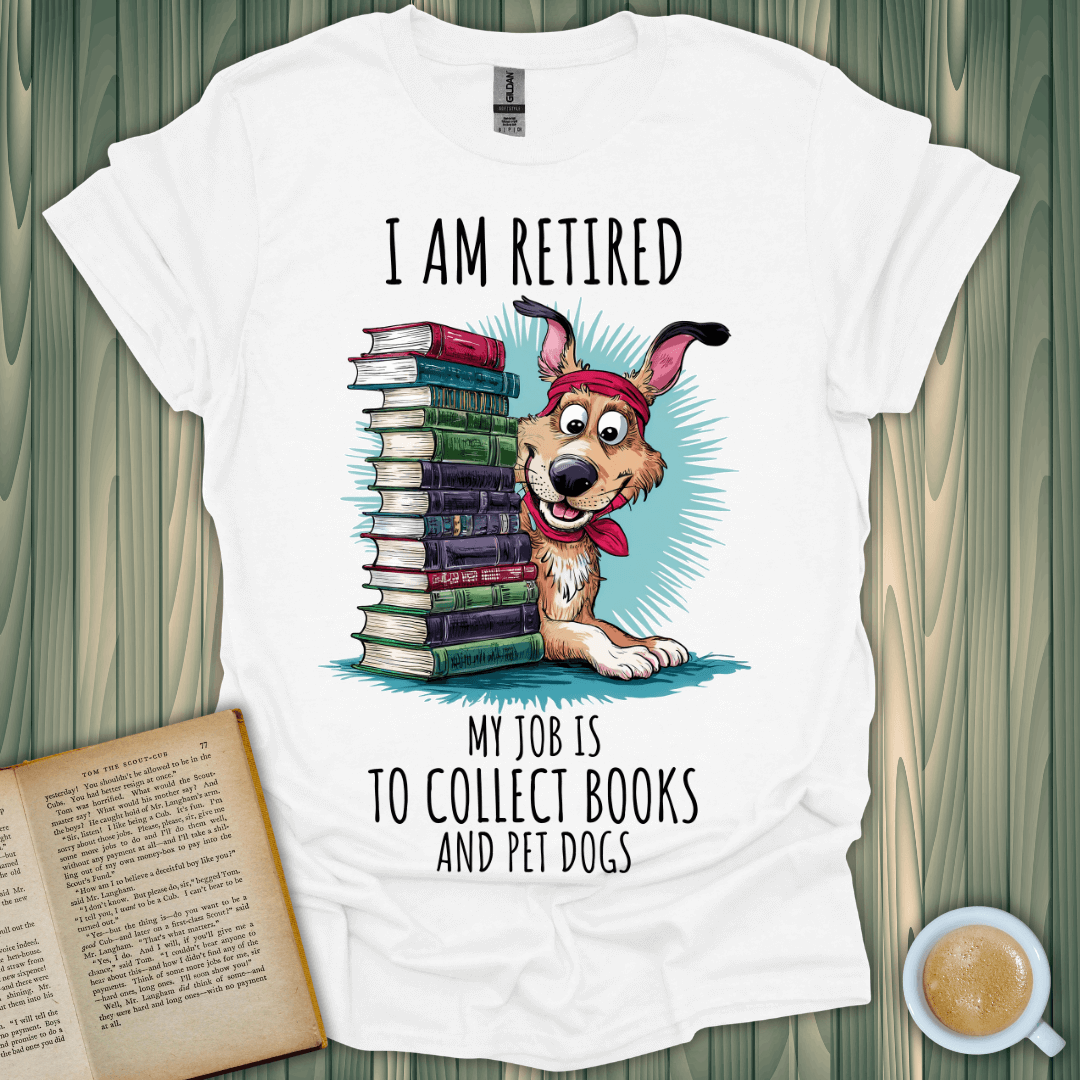 Retired & Bookish T-Shirt featuring a playful dog with books, perfect for book lovers and pet enthusiasts.