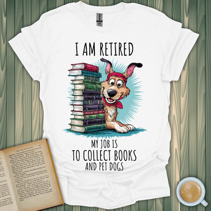 Retired & Bookish T-Shirt featuring a playful dog with books, perfect for book lovers and pet enthusiasts.