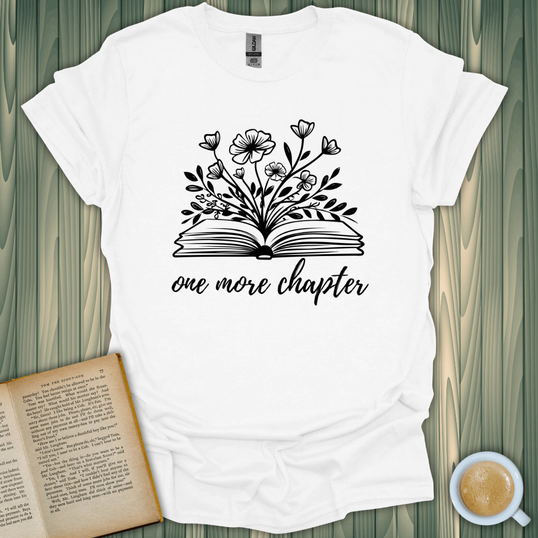 One More Chapter T-Shirt for book lovers, featuring floral design and soft, breathable cotton fabric.