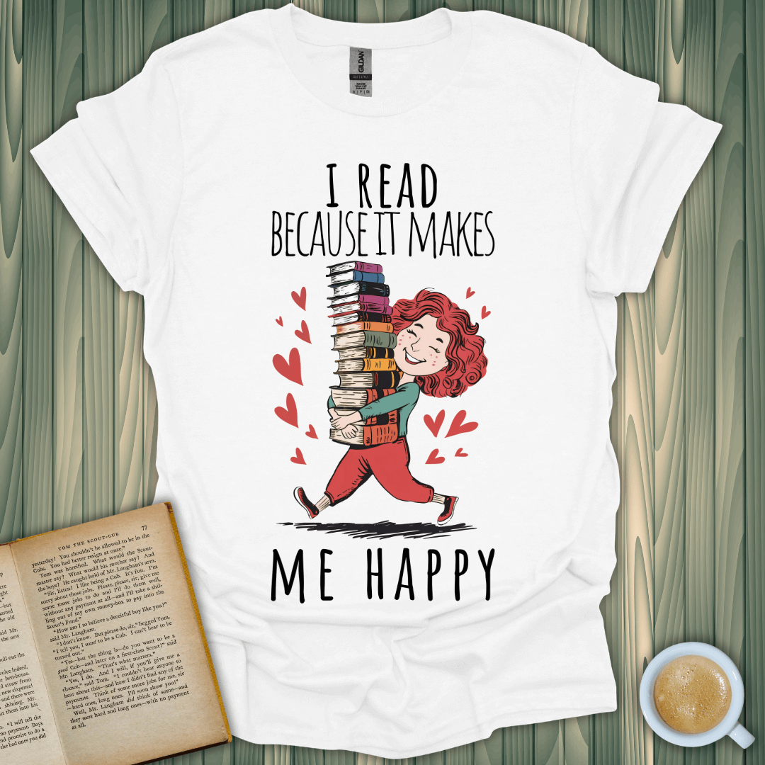 I Read Because It Makes Me Happy T-Shirt, perfect for book lovers, featuring a cute design with stacked books.